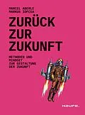E-Book (pdf) Zurück zur Zukunft von Marcel Aberle, Markus Iofcea