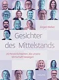 E-Book (epub) Gesichter des Mittelstands von Jürgen Weber