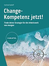 E-Book (pdf) Change-Kompetenz jetzt! von Everhard Uphoff