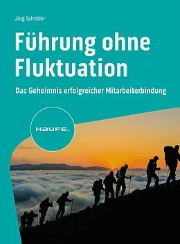 E-Book (epub) Führung ohne Fluktuation von Jörg Schröder