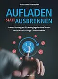 E-Book (epub) Aufladen statt ausbrennen von Johannes Oberhofer