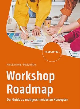 E-Book (pdf) Workshop Roadmap von Patricia Blau, Mark Lammers