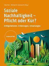 E-Book (epub) Soziale Nachhaltigkeit- Pflicht oder Kür? von 