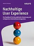 E-Book (epub) Nachhaltige User Experience von Monika Schirmeier