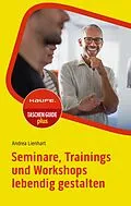 E-Book (epub) Seminare, Trainings und Workshops lebendig gestalten von Andrea Lienhart