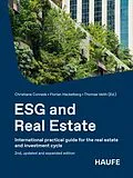 E-Book (pdf) ESG and Real Estate von Christiane Conrads, Florian Hackelberg, Thomas Veith