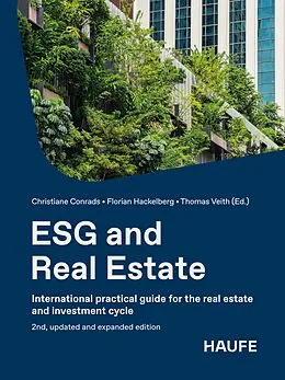 E-Book (pdf) ESG and Real Estate von Christiane Conrads, Florian Hackelberg, Thomas Veith