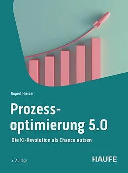 E-Book (epub) Prozessoptimierung 5.0 von Rupert Hierzer