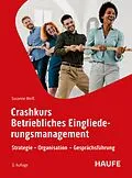 E-Book (epub) Crashkurs Betriebliches Eingliederungsmanagement von Susanne Weiß