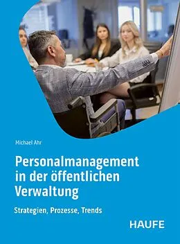 E-Book (pdf) Personalmanagement in der öffentlichen Verwaltung von Michael Ahr