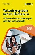E-Book (pdf) Verkaufsgespräche mit MS Teams &amp; Co. von Peter Huber