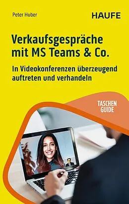 E-Book (pdf) Verkaufsgespräche mit MS Teams &amp; Co. von Peter Huber