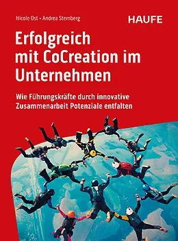 E-Book (pdf) Erfolgreich mit CoCreation im Unternehmen von Nicole Ost, Andrea Sternberg