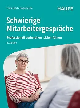 E-Book (pdf) Schwierige Mitarbeitergespräche von Franz Hölzl, Nadja Raslan