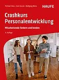 E-Book (pdf) Crashkurs Personalentwicklung von Michael Hess, Sven Grund, Wolfgang Weiss