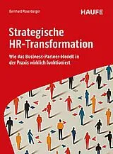 Kartonierter Einband Strategische HR-Transformation von Bernhard Rosenberger