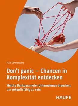 E-Book (epub) Don't panic - Chancen in Komplexität entdecken von Marc Schmetkamp