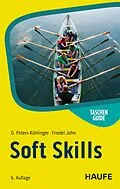 E-Book (pdf) Soft Skills von Gabriele Peters-Kühlinger, Friedel John