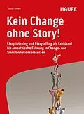 E-Book (pdf) Kein Change ohne Story! von Tobias Grewe