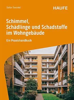 E-Book (pdf) Schimmel, Schädlinge und Schadstoffe im Wohngebäude von Stefan Tewinkel