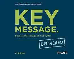 E-Book (pdf) Key Message. Delivered von Wolfgang Hackenberg, Carsten Leminsky