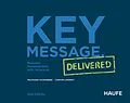 E-Book (pdf) Key Message. Delivered von Wolfang Hackenberg, Carsten Leminsky