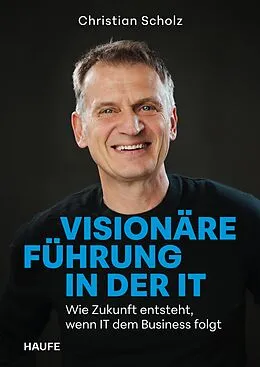 E-Book (pdf) Visionäre Führung in der IT von Christian Scholz