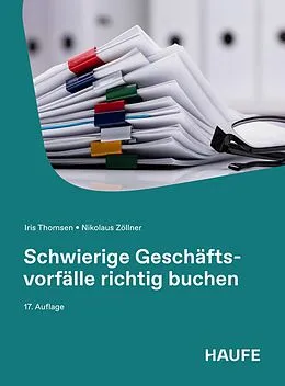 E-Book (epub) Schwierige Geschäftsvorfälle richtig buchen von Iris Thomsen, Nikolaus Zöllner