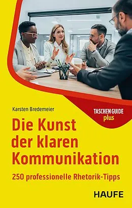 E-Book (epub) Die Kunst der klaren Kommunikation von Karsten Bredemeier