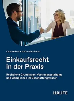 E-Book (pdf) Einkaufsrecht in der Praxis von Carina Albers, Stefan-Marc Rehm