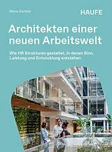 E-Book (epub) Architekten einer neuen Arbeitswelt von Marie Günther
