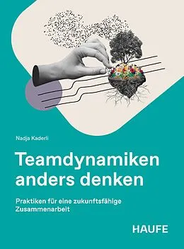 E-Book (pdf) Teamdynamiken anders denken von Nadja Kaderli