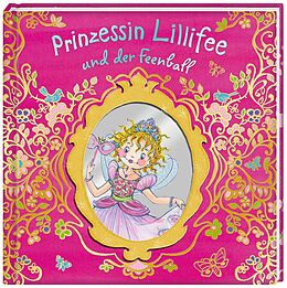Fester Einband Prinzessin Lillifee und der Feenball von Burkhard Nuppeney