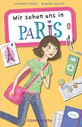 E-Book (epub) Wir sehen uns in Paris von Elisabeth Zöller, Brigitte Kolloch