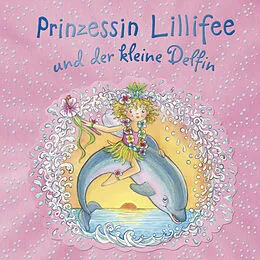 E-Book (epub) Prinzessin Lillifee und der kleine Delfin von Monika Finsterbusch
