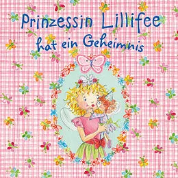 E-Book (pdf) Prinzessin Lillifee hat ein Geheimnis von Monika Finsterbusch