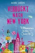 E-Book (epub) Verrückt nach New York - Band 1 von Katrin Lankers