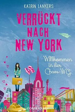 E-Book (epub) Verrückt nach New York - Band 1 von Katrin Lankers