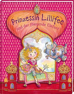 Fester Einband Prinzessin Lillifee und der fliegende Elefant von Monika Finsterbusch