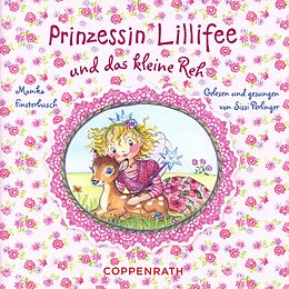 Audio CD (CD/SACD) Prinzessin Lillifee und das kleine Reh (CD) von Monika Finsterbusch