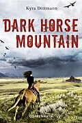 E-Book (epub) Dark Horse Mountain von Kyra Dittmann