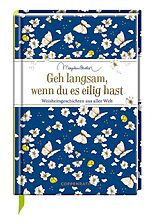 Fester Einband Geh langsam, wenn du es eilig hast von 