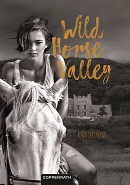 E-Book (epub) Wild Horse Valley von Kyra Dittmann