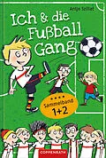 E-Book (epub) Ich & die Fußballgang - Fußballgeschichten (Sammelband 1+2) von Antje Szillat