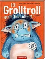 Fester Einband Der Grolltroll ... grollt heut nicht!? von aprilkind, Barbara van den Speulhof