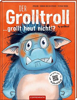 Fester Einband Der Grolltroll ... grollt heut nicht!? (Bd. 2) von Barbara van den Speulhof