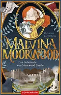 E-Book (epub) Malvina Moorwood (Bd. 1) von Christian Loeffelbein