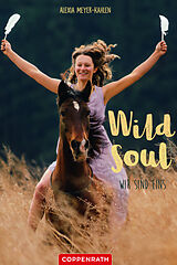 E-Book (epub) Wild soul von Alexia Meyer-Kahlen