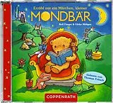 CD Hörbuch: Erzähl mir ein Märchen, kleiner Mondbär von Rolf Fänger