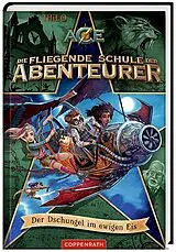 Fester Einband Die fliegende Schule der Abenteurer (Bd. 2) von THiLO